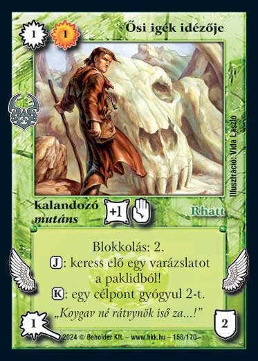 Kiadás: Ősi Káosz
Gyakoriság: nem gyakori