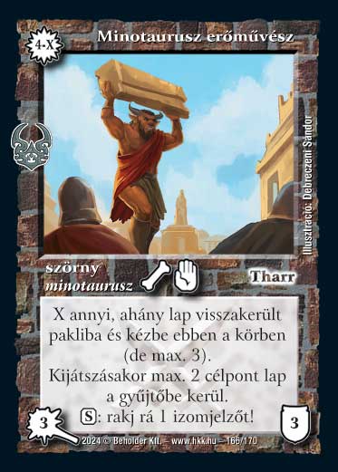 Kiadás: Ősi Káosz
Gyakoriság: nem gyakori