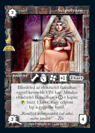 Kiadás: Manaszipoly (Zén)
Gyakoriság: ritka