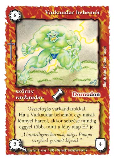 Kiadás: Hőskorszak, Védnök 2023
Gyakoriság: ritka