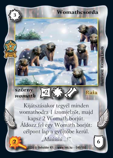 Kiadás: Varázsdimenzió
Gyakoriság: ritka