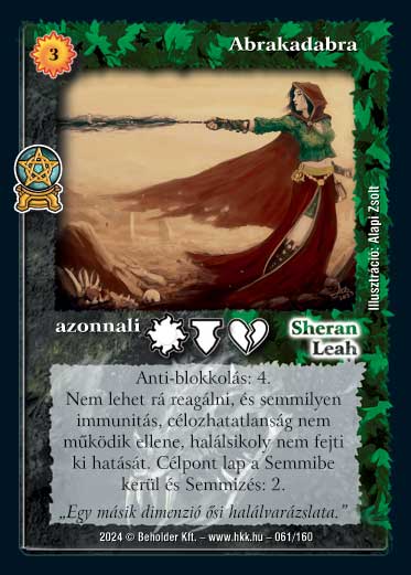 Kiadás: Varázsdimenzió
Gyakoriság: ritka