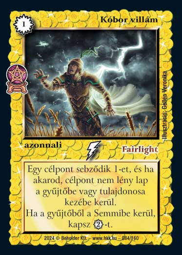 Kiadás: Varázsdimenzió
Gyakoriság: gyakori