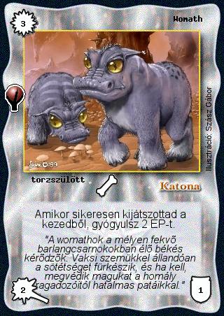 Kiadás: Alappakli, 5. kiadás (Ősök városa), Alappakli, 6. kiadás (Ősök Városa), Kezdőcsomag, Alappakli, 7. kiadás (Ősök Városa)
Gyakoriság: gyakori