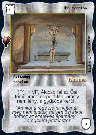 Kiadás: Alappakli, 5. kiadás (Ősök városa), Alappakli, 6. kiadás (Ősök Városa), Alappakli, 7. kiadás (Ősök Városa)
Gyakoriság: gyakori