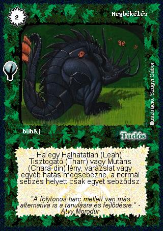 Kiadás: Alappakli, 5. kiadás (Ősök városa), Alappakli, 6. kiadás (Ősök Városa), Alappakli, 7. kiadás (Ősök Városa)
Gyakoriság: nem gyakori