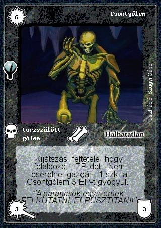 Kiadás: Alappakli, 5. kiadás (Ősök városa), Alappakli, 6. kiadás (Ősök Városa), Alappakli, 7. kiadás (Ősök Városa)
Gyakoriság: nem gyakori