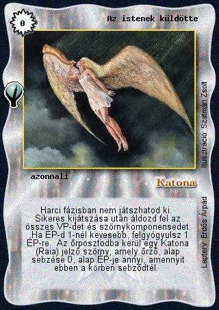 Kiadás: Alappakli, 5. kiadás (Ősök városa), Alappakli, 6. kiadás (Ősök Városa), Alappakli, 7. kiadás (Ősök Városa)
Gyakoriság: nem gyakori