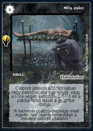 Kiadás: Alappakli, 5. kiadás (Ősök városa), Alappakli, 6. kiadás (Ősök Városa), Alappakli, 7. kiadás (Ősök Városa)
Gyakoriság: ritka