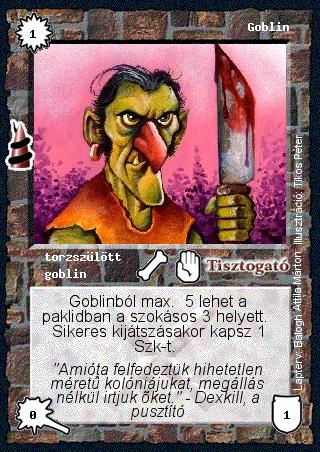 Kiadás: Rúvel hegy, Alappakli, 6. kiadás (Ősök Városa), Alappakli, 7. kiadás (Ősök Városa)
Gyakoriság: gyakori