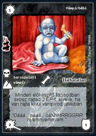 Kiadás: Rúvel hegy, Alappakli, 6. kiadás (Ősök Városa), Alappakli, 7. kiadás (Ősök Városa)
Gyakoriság: gyakori