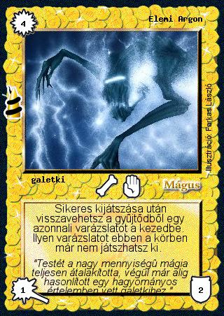 Kiadás: Rúvel hegy, Alappakli, 6. kiadás (Ősök Városa), Alappakli, 7. kiadás (Ősök Városa)
Gyakoriság: ritka