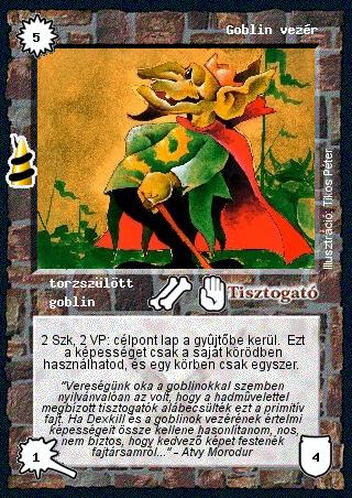 Kiadás: Rúvel hegy, Alappakli, 6. kiadás (Ősök Városa), Alappakli, 7. kiadás (Ősök Városa)
Gyakoriság: ritka