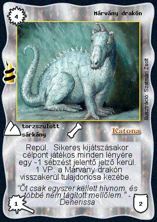 Kiadás: Rúvel hegy, Alappakli, 6. kiadás (Ősök Városa), Alappakli, 7. kiadás (Ősök Városa)
Gyakoriság: ritka