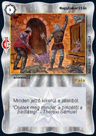 Kiadás: Sötét kor
Gyakoriság: gyakori