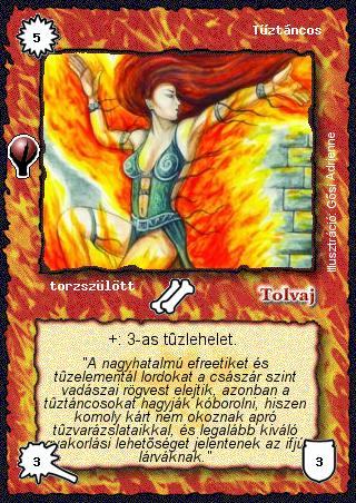 Kiadás: Alappakli, 6. kiadás (Ősök Városa), Alappakli, 7. kiadás (Ősök Városa)
Gyakoriság: gyakori