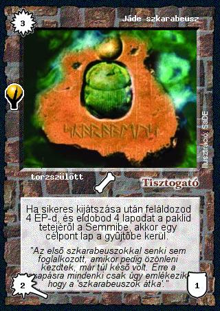 Kiadás: Alappakli, 6. kiadás (Ősök Városa), Alappakli, 7. kiadás (Ősök Városa)
Gyakoriság: ritka
