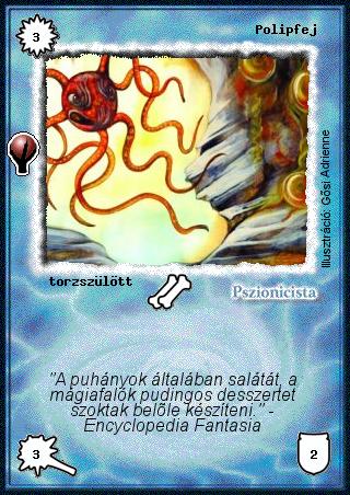 Kiadás: Alappakli, 6. kiadás (Ősök Városa), Kezdőcsomag, Alappakli, 7. kiadás (Ősök Városa)
Gyakoriság: gyakori