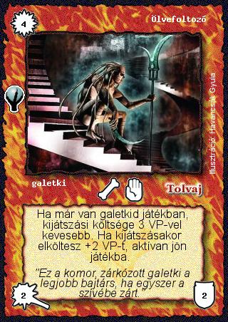 Kiadás: Alappakli, 6. kiadás (Ősök Városa), Alappakli, 7. kiadás (Ősök Városa)
Gyakoriság: nem gyakori