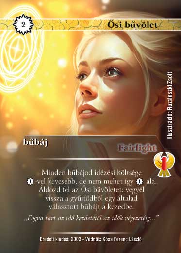 Kiadás: Ébredés, Alappakli, 8. kiadás, Védnök 2023
Gyakoriság: ritka