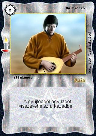 Kiadás: Múltidéző, Alappakli, 8. kiadás
Gyakoriság: nem gyakori