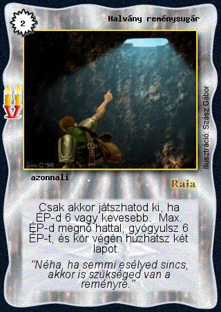 Kiadás: Régmúlt, Alappakli, 8. kiadás
Gyakoriság: ritka