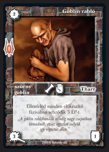 Kiadás: Alappakli, 9. kiadás (Végzetúr)
Gyakoriság: gyakori