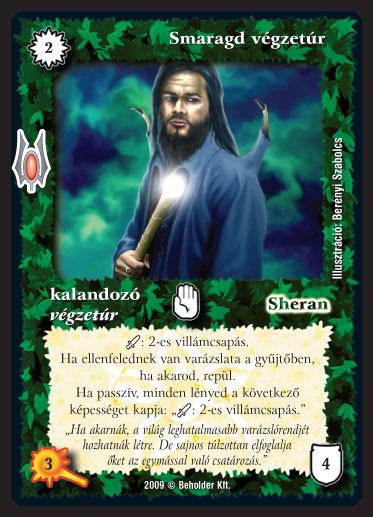 Kiadás: Alappakli, 9. kiadás (Végzetúr)
Gyakoriság: nem gyakori