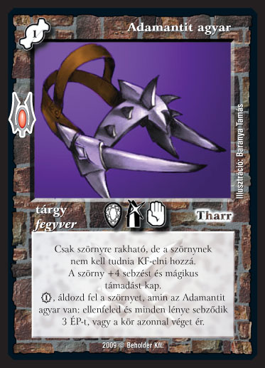 Kiadás: Alappakli, 9. kiadás (Végzetúr)
Gyakoriság: nem gyakori