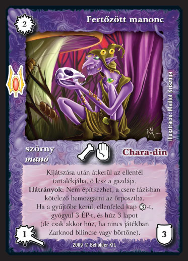 Kiadás: Alappakli, 9. kiadás (Végzetúr)
Gyakoriság: ritka