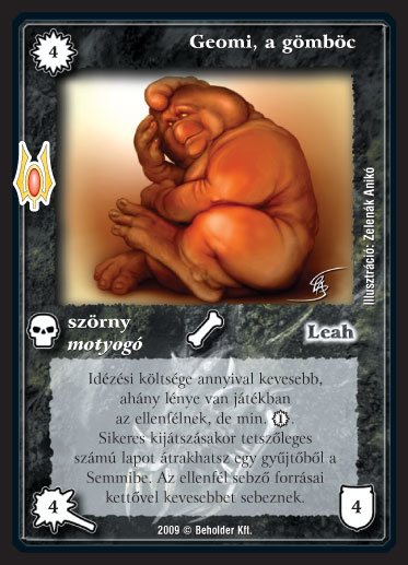 Kiadás: Alappakli, 9. kiadás (Végzetúr)
Gyakoriság: ritka