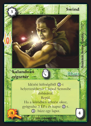 Kiadás: Alappakli, 9. kiadás (Végzetúr)
Gyakoriság: ritka