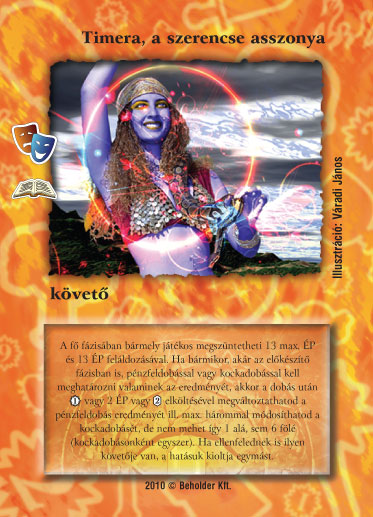 Kiadás: Timera visszatér (Zén)
Gyakoriság: ritka