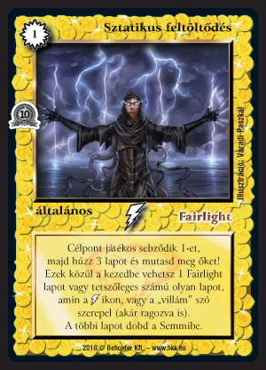 Kiadás: Mágusok Alkonya, Alappakli, 10. kiadás
Gyakoriság: nem gyakori