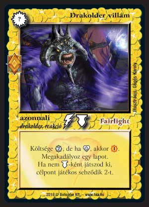 Kiadás: Elemi erők
Gyakoriság: ritka