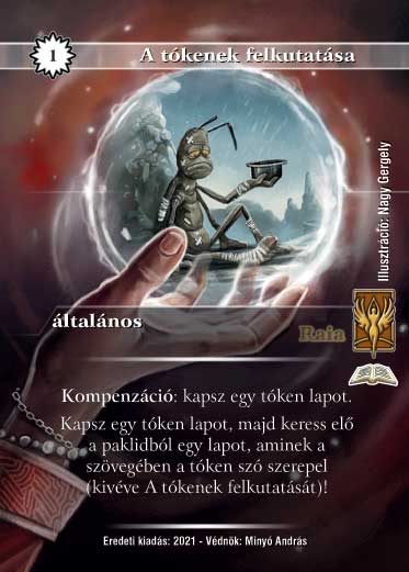 Kiadás: A fény gyermekei (Zén), Védnök 2023
Gyakoriság: ritka