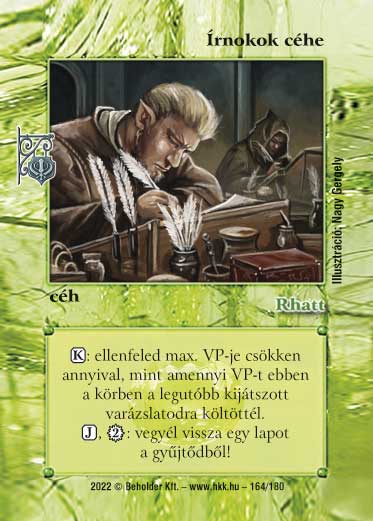 Kiadás: Roxat céhei
Gyakoriság: nem gyakori