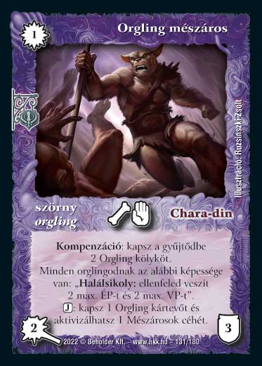 Kiadás: Roxat céhei
Gyakoriság: nem gyakori