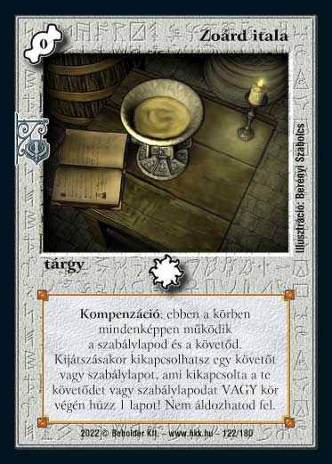 Kiadás: Roxat céhei
Gyakoriság: nem gyakori