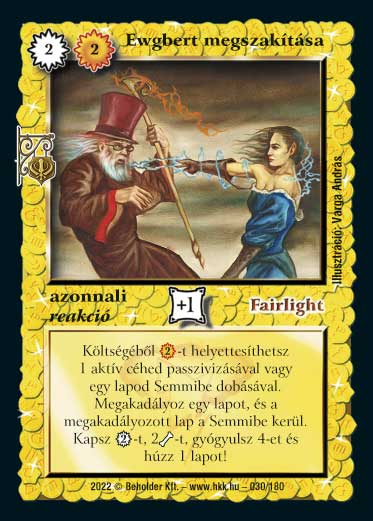 Kiadás: Roxat céhei
Gyakoriság: ritka