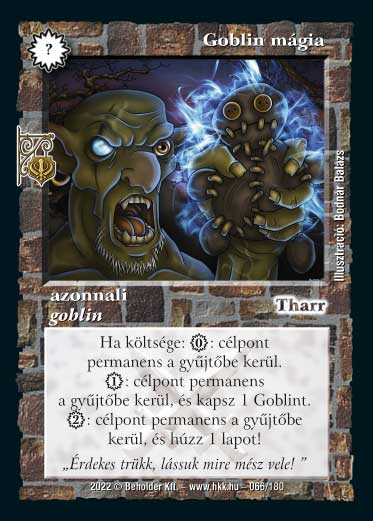 Kiadás: Roxat céhei
Gyakoriság: ritka