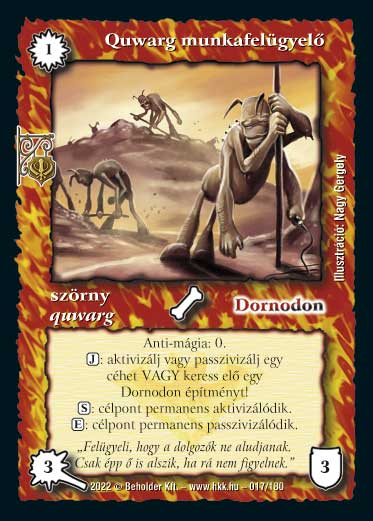 Kiadás: Roxat céhei
Gyakoriság: ritka